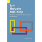Talk, Thought, and Thing: The Emic Road Toward Conscious Knowledge - Paperback