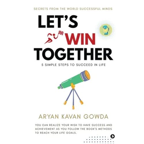 Let's Win Together: 5 Simple Steps to Succeed in Life - Paperback