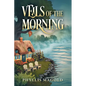 Veils of the Morning - Paperback