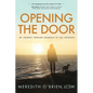 Opening the Door: My Journey Through Anorexia to Full Recovery - Paperback