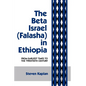 The Beta Israel: Falasha in Ethiopia: From Earliest Times to the Twentieth Century - Paperback