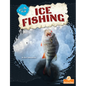 Ice Fishing - Library Binding