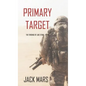 Primary Target: The Forging of Luke Stone-Book #1 (an Action Thriller) - Hardcover
