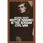 Nestor Makhno in the Russian Civil War - Paperback