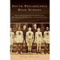 South Philadelphia High School - Hardcover