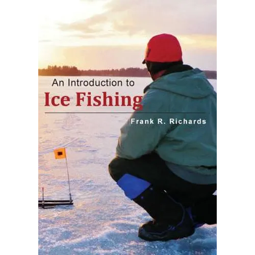 An Introduction to Ice Fishing - Paperback