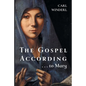 The Gospel According . . . to Mary - Paperback