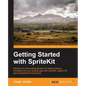 Getting Started with SpriteKit - Paperback