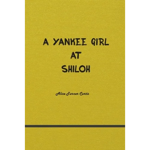 A Yankee Girl at Shiloh - Paperback