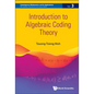 Introduction to Algebraic Coding Theory - Hardcover
