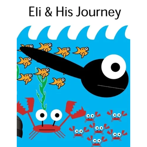 Eli and His Journey - Paperback
