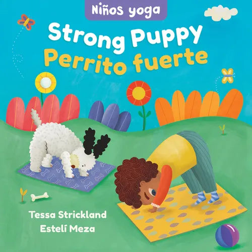 Yoga Tots: Strong Puppy / Niños Yoga: Perrito Fuerte - Board Book