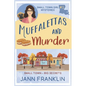 Muffalettas and Murder - Paperback