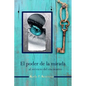 El poder de la mirada: al servicio del encuentro - Paperback