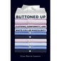 Buttoned Up: Clothing, Conformity, and White-Collar Masculinity - Paperback