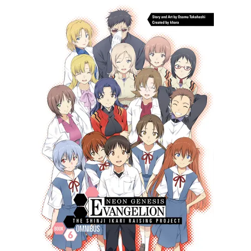 Neon Genesis Evangelion: The Shinji Ikari Raising Project Omnibus Volume 6 - Paperback