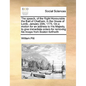 The Speech, of the Right Honourable the Earl of Chatham, in the House of Lords, January 20th, 1775. on a Motion for an Address to His Majesty, to Give - Paperback