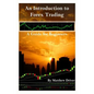 An Introduction to Forex Trading - A Guide for Beginners - Paperback