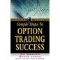 Simple Steps to Option Trading Success - Paperback