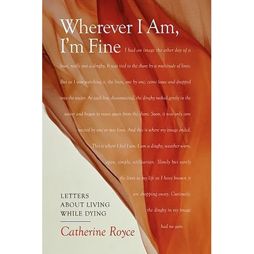 Wherever I Am, I'm Fine - Hardcover