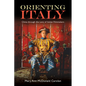 Orienting Italy: China through the Lens of Italian Filmmakers - Paperback
