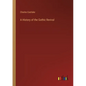 A History of the Gothic Revival - Paperback