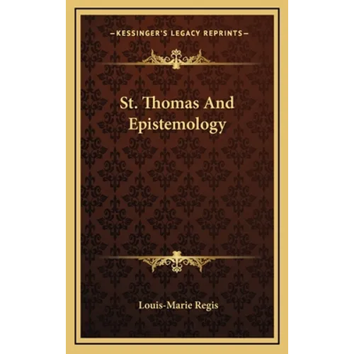 St. Thomas and Epistemology - Hardcover