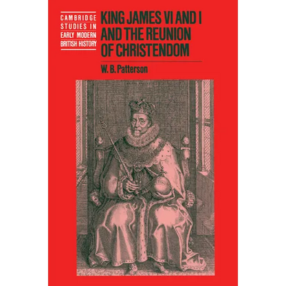 King James VI and I and the Reunion of Christendom - Paperback
