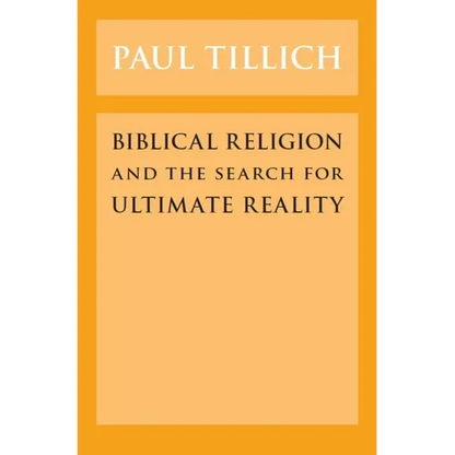 Biblical Religion and the Search for Ultimate Reality - Paperback