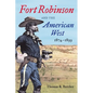 Fort Robinson and the American West, 1874-1899 - Paperback