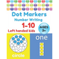 Dot Markers Number Writing 1 - 10, Left handed kids, Ages 3+: Educational Pre k with Simple Big Numbers Tracing, Easy Guided BIG DOTS, Giant, Large, J - Paperback