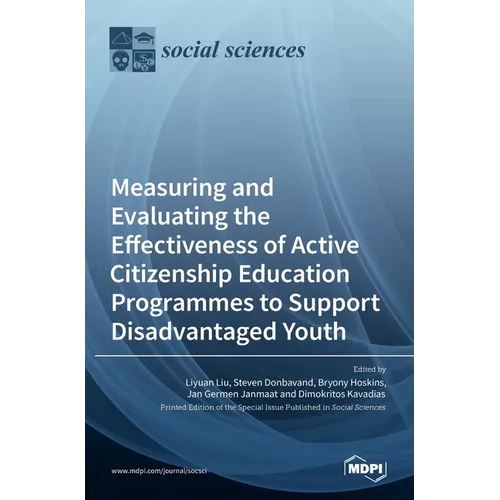 Measuring and Evaluating the Effectiveness of Active Citizenship Education Programmes to Support Disadvantaged Youth - Hardcover