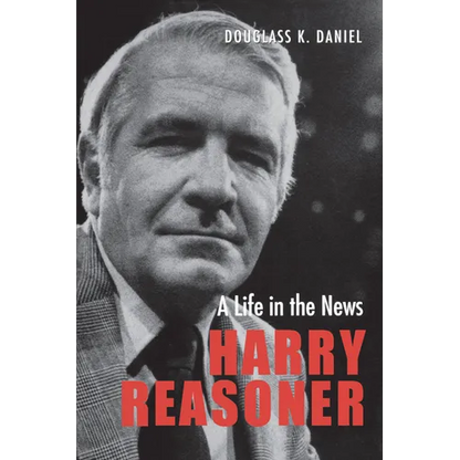 Harry Reasoner: A Life in the News - Paperback