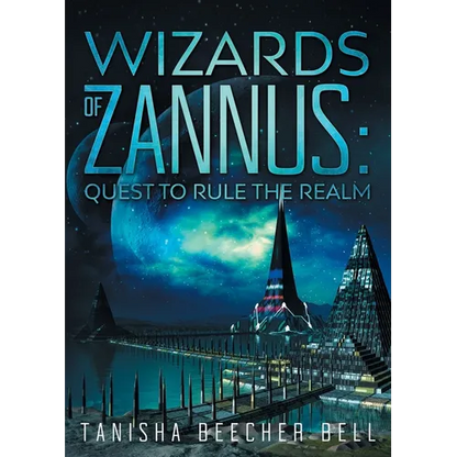 Wizards of Zannus: Quest to Rule the Realm - Paperback