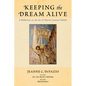 Keeping the Dream Alive: A Reflection on the Art of Harriet Lorence Nesbitt - Hardcover