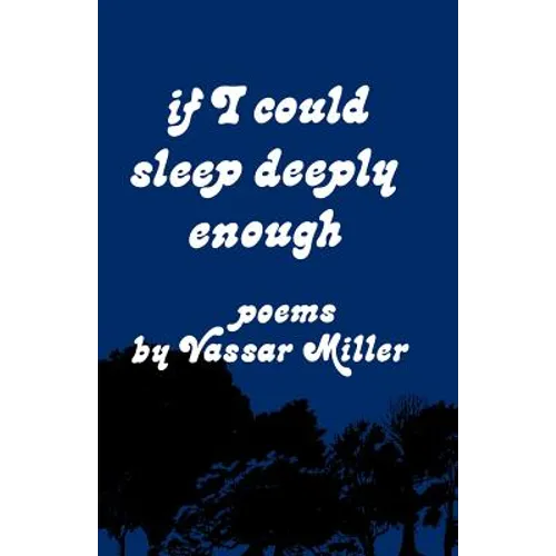 If I Could Sleep Deeply Enough: Poems - Paperback