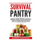 Prepper: Practical Prepping Survival Pantry Prepper A Prepper's Full Guide to Storing Food & Water: SHTF Preppers, Preppers Pan - Paperback