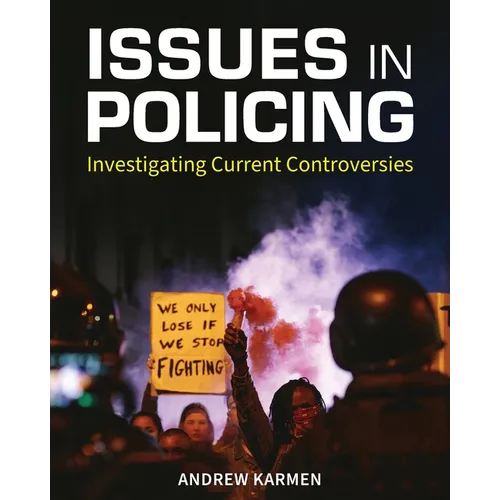 Issues in Policing: Investigating Current Controversies - Paperback
