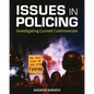 Issues in Policing: Investigating Current Controversies - Paperback