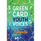Immigration Stories from an Atlanta High School: Green Card Youth Voices - Paperback