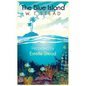 The Blue Island: Experiences of a New Arrival Beyond the Veil - Paperback
