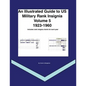 An Illustrated Guide to US Military Rank Insignia Volume 5 - Paperback