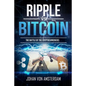 Ripple Versus Bitcoin: The Battle of the Cryptocurrencies - Paperback