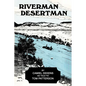 Riverman, Desertman - Paperback