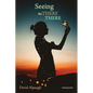 Seeing the There There: Visual Poems - Paperback