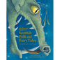 An Illustrated Treasury of Scottish Folk and Fairy Tales - Hardcover