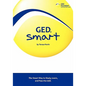 GED Smart: The Smart Way to Study, Learn, and Pass the GED - Paperback