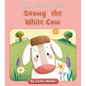 Snowy the White Cow - Paperback