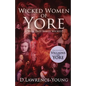 Wicked Women of Yore: Were They Really Wicked? - Paperback