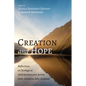 Creation and Hope: Reflections on Ecological Anticipation and Action from Aotearoa New Zealand - Paperback